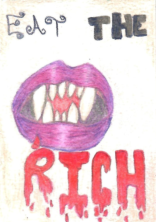 Eat the Rich ACEO Print